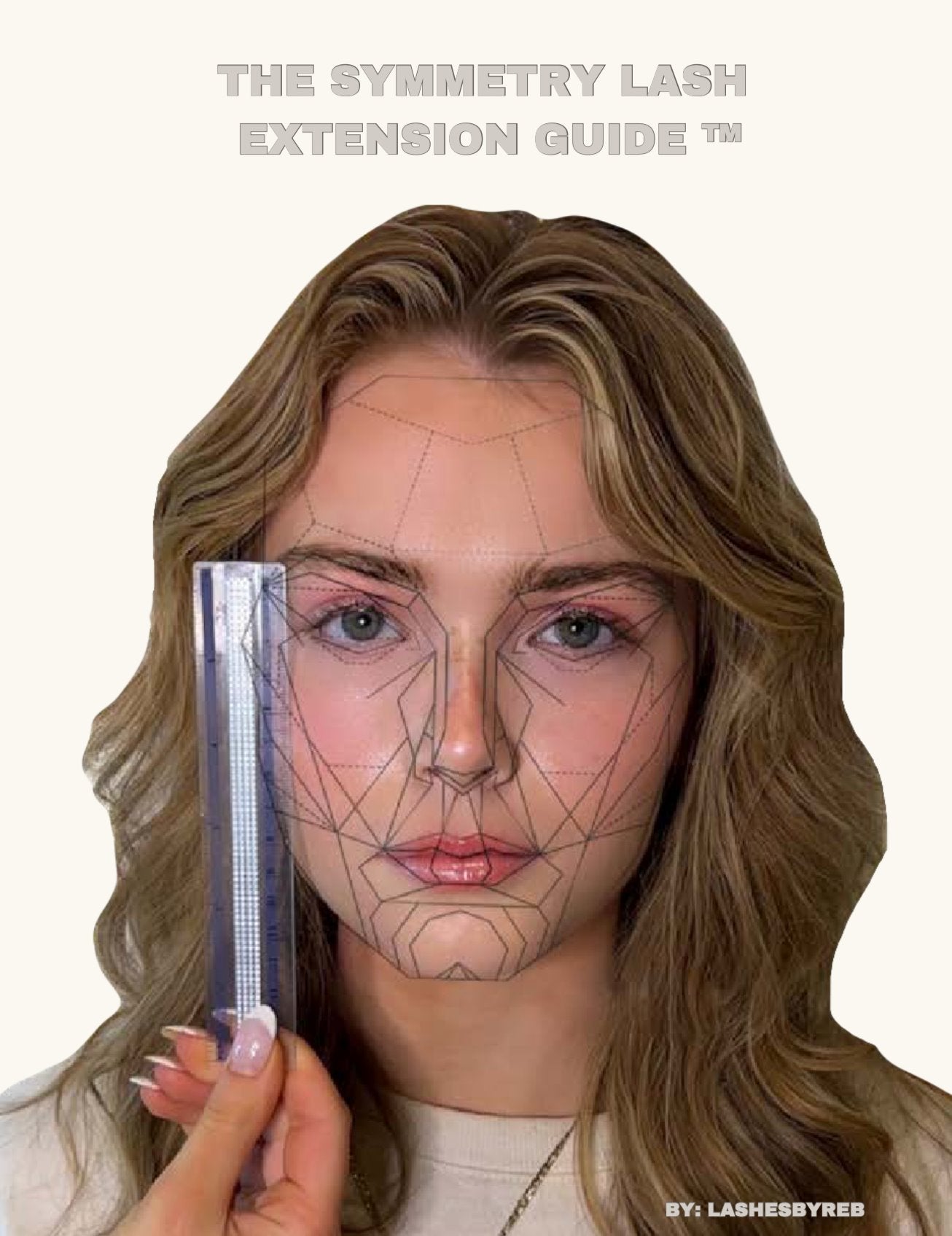 THE SYMMETRY LASH EXTENSION GUIDE™ E-BOOK LASHESBYREB